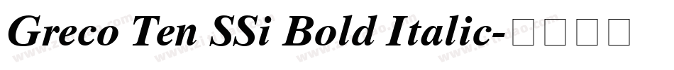 Greco Ten SSi Bold Italic字体转换
